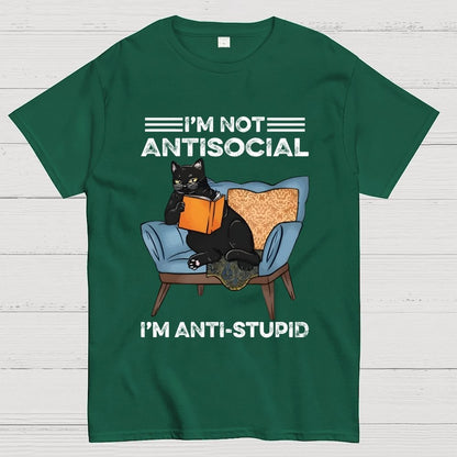 I’m not antisocial I’m antistupid Geek T-Shirt