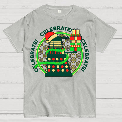 Celebrate! Celebrate! Celebrate! Geek T-Shirt