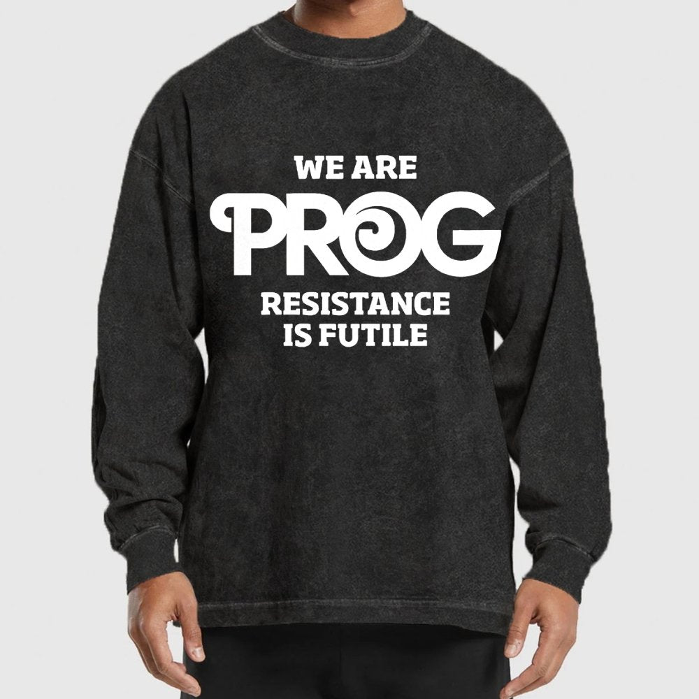 We Are Resistance Is Futile Washed Long Sleeve Tee (Modified to Avoid Copyright)