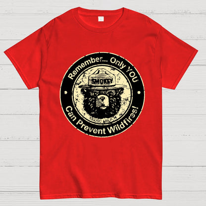 Only you can prevent forest fires Geek T-Shirt