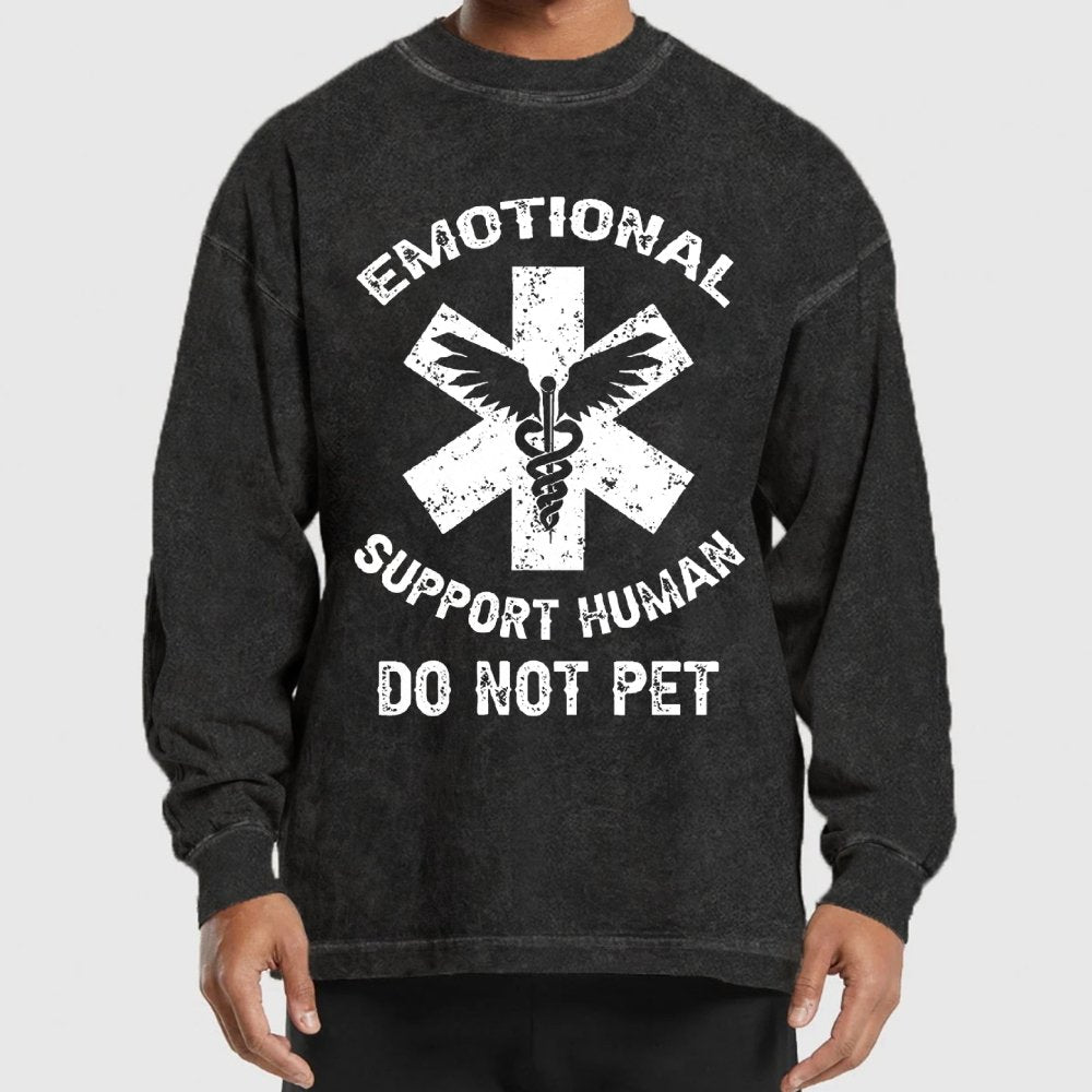 Emotional Support Human Do Not Pet Washed Long Sleeve Tee