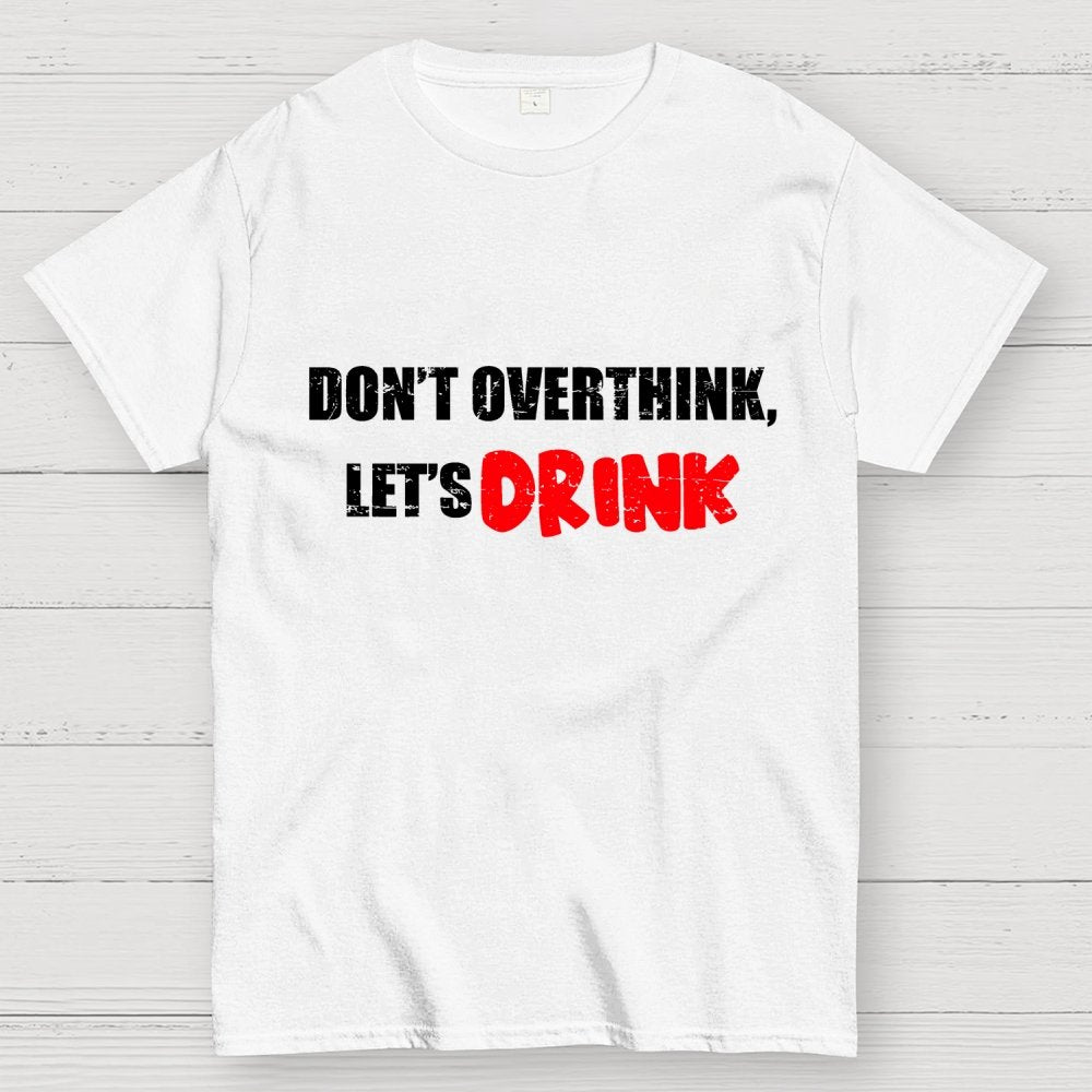 Let's Drink Geek T-Shirt