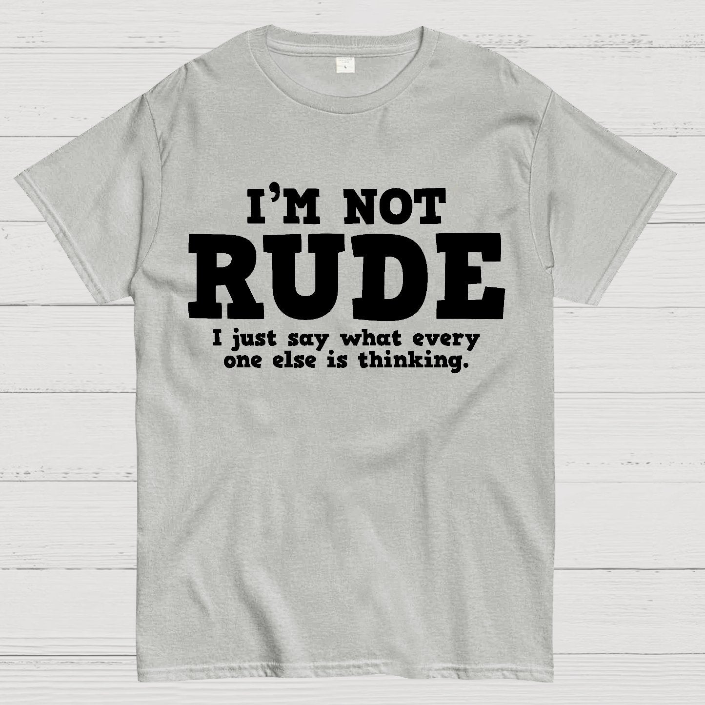 I'm not Rude I Just Have The Balls to Say What Everyone Else is Thinking Geek T-Shirt