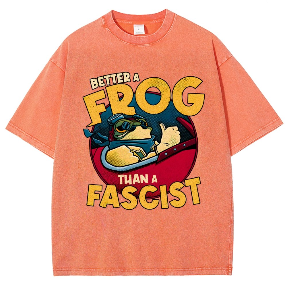 Better A Frog Than A Fascist Vintage Distressed T-shirt
