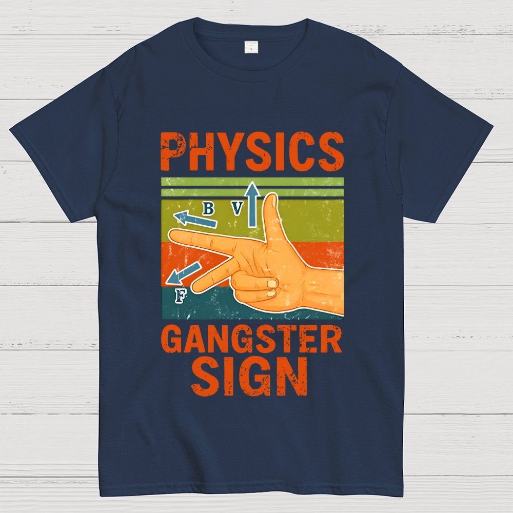 Physics Gangster Sign Hand Geek T-Shirt
