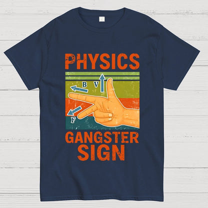 Physics Gangster Sign Hand Geek T-Shirt