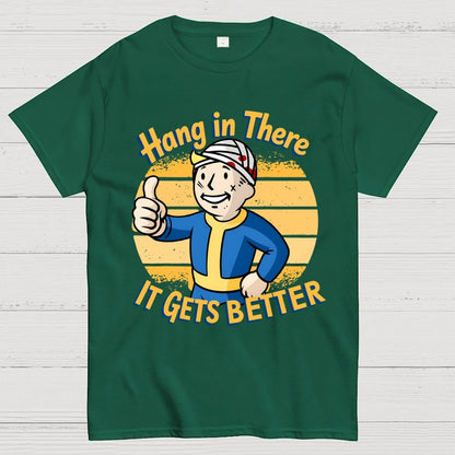 Hang In There  It Gets Better Geek T-Shirt