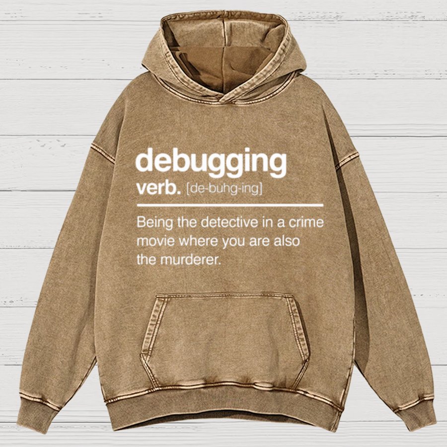 Debugging Verb - NERD Shirt - IT Shirt - Computer Coder Vintage Distressed Hoodie