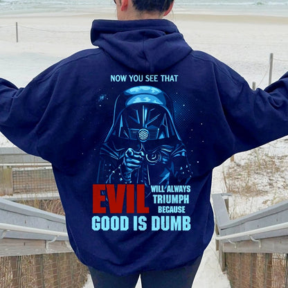 Good Is Dumb Printed Back Unisex Cotton Hoodie