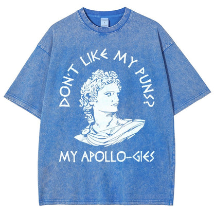 Don't Like My Puns? My Apollo-Gies Vintage Distressed T-shirt