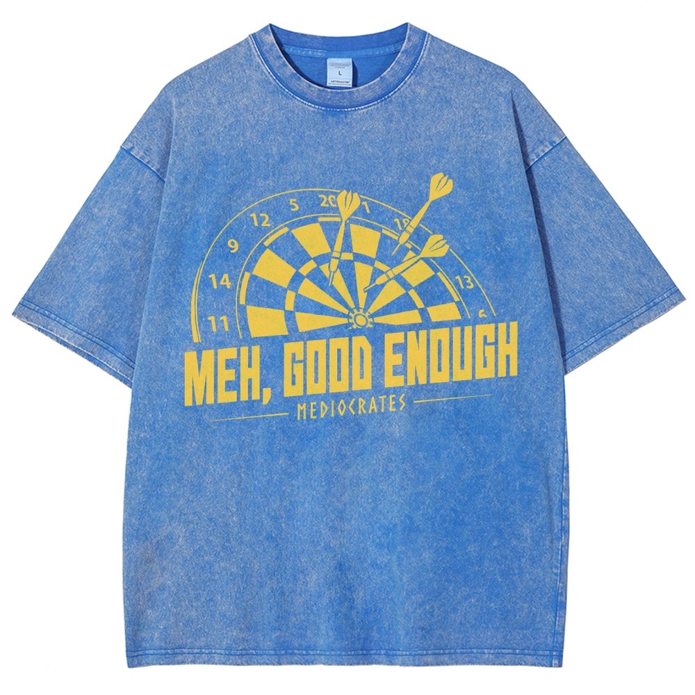 Mediocrates eh Good Enough Vintage Distressed T-shirt