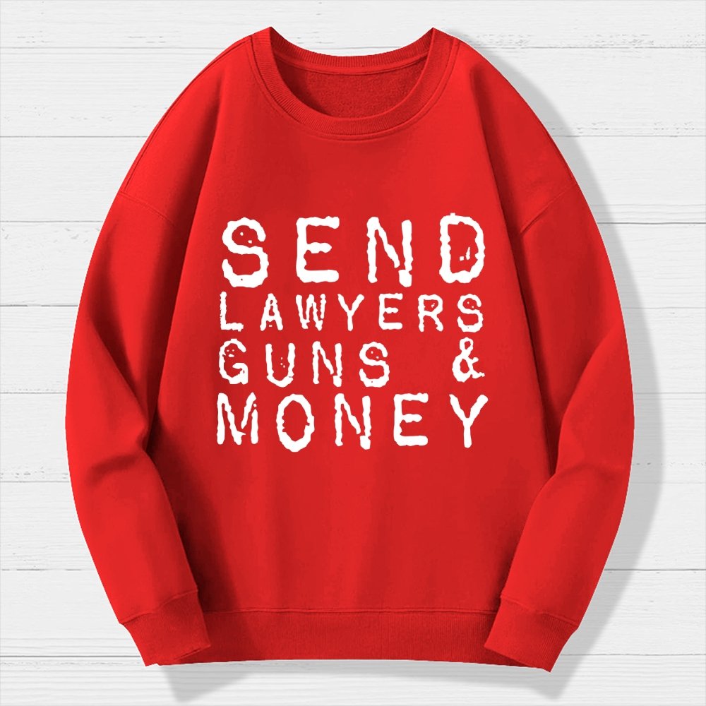 Send Lawyers Guns And Money Geek Cotton Sweatshirt