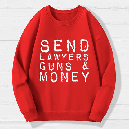 Send Lawyers Guns And Money Geek Cotton Sweatshirt