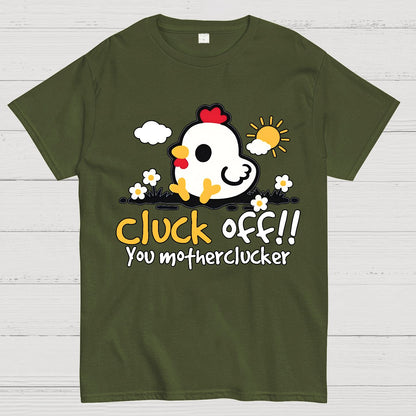 Cluck off Geek T-Shirt