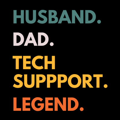 Husband Dad Tech Support Legend Funny It Father Essential Geek T-Shirt