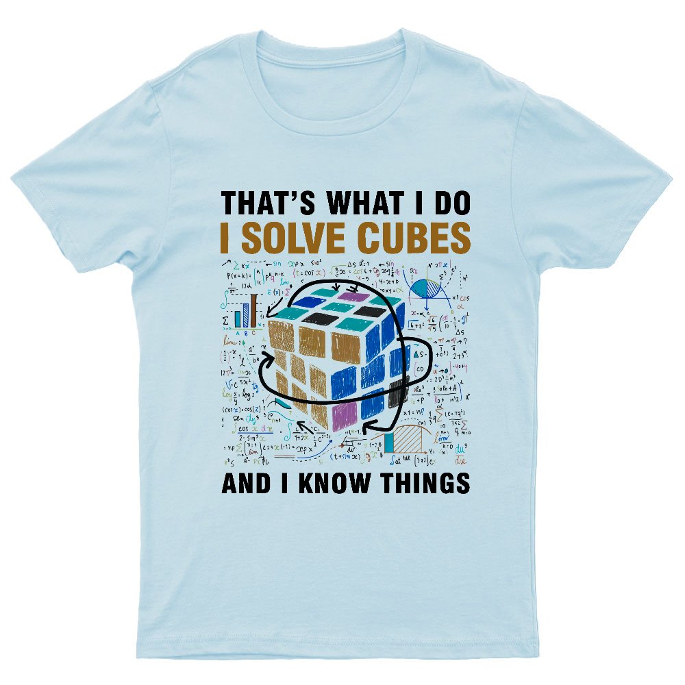 Competitive Puzzle I Solve Cubes And I Know Thing Cubing Nerdy T-Shirt