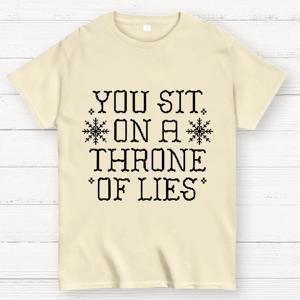 You Sit On A Throne Of Lies Geek T-Shirt