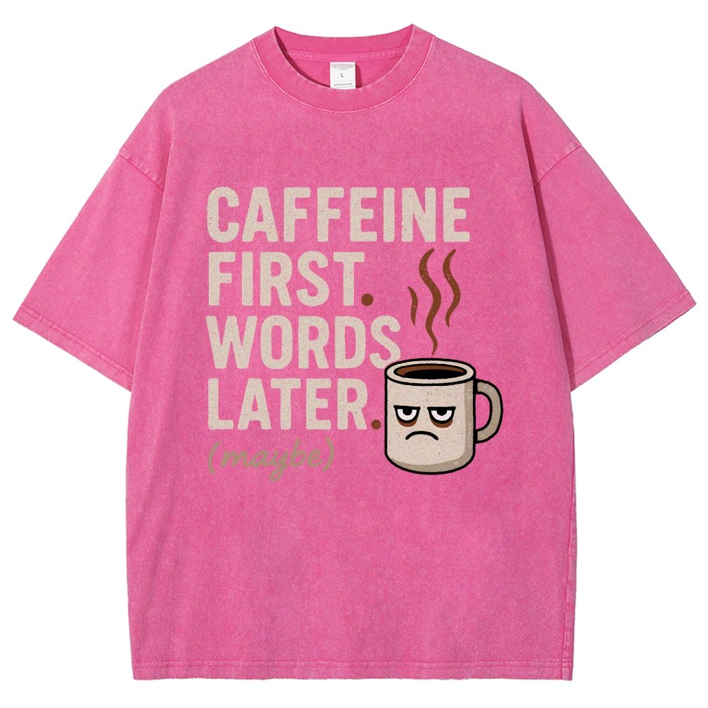 Caffeine First. Words later Vintage Distressed T-shirt