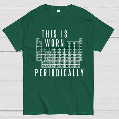This Is Worn Periodically Geeky T-Shirt