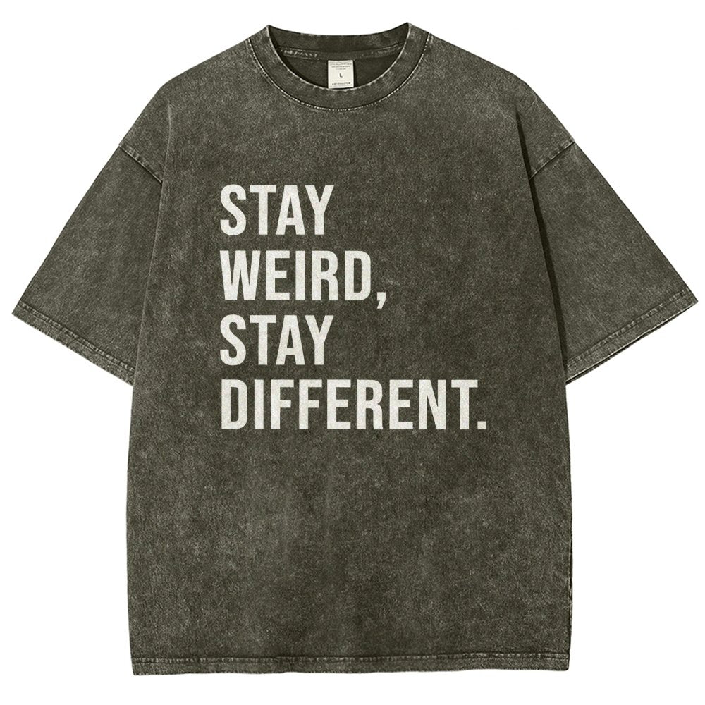 Stay Weird Stay Different Vintage Distressed T-shirt