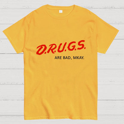 Drugs are Bad Geek T-Shirt