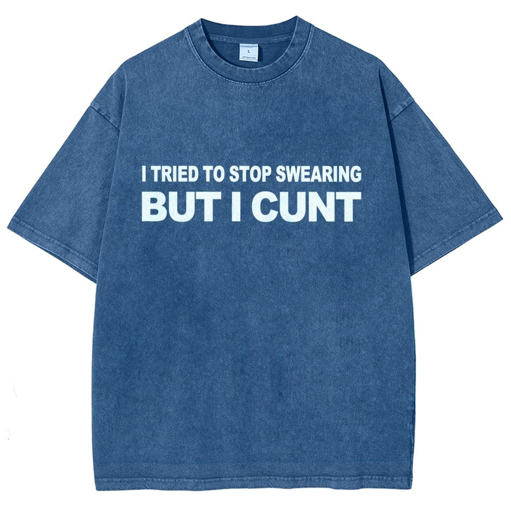 I've Tried To Stop Swearing But I Cunt Sunset Vintage Distressed T-shirt