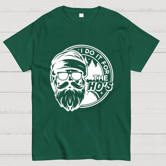 I Do It For The Ho's Geek T-Shirt
