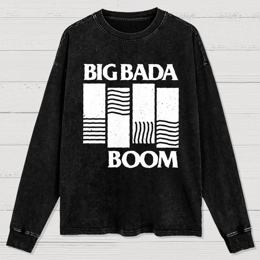 Big Bada Boom Washed Long Sleeve Tee