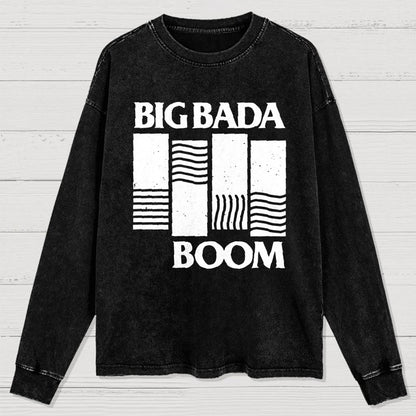 Big Bada Boom Washed Long Sleeve Tee