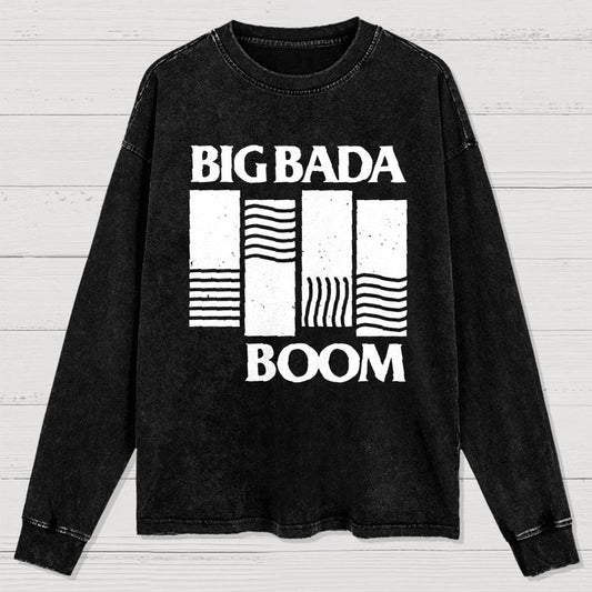 Big Bada Boom Washed Long Sleeve Tee