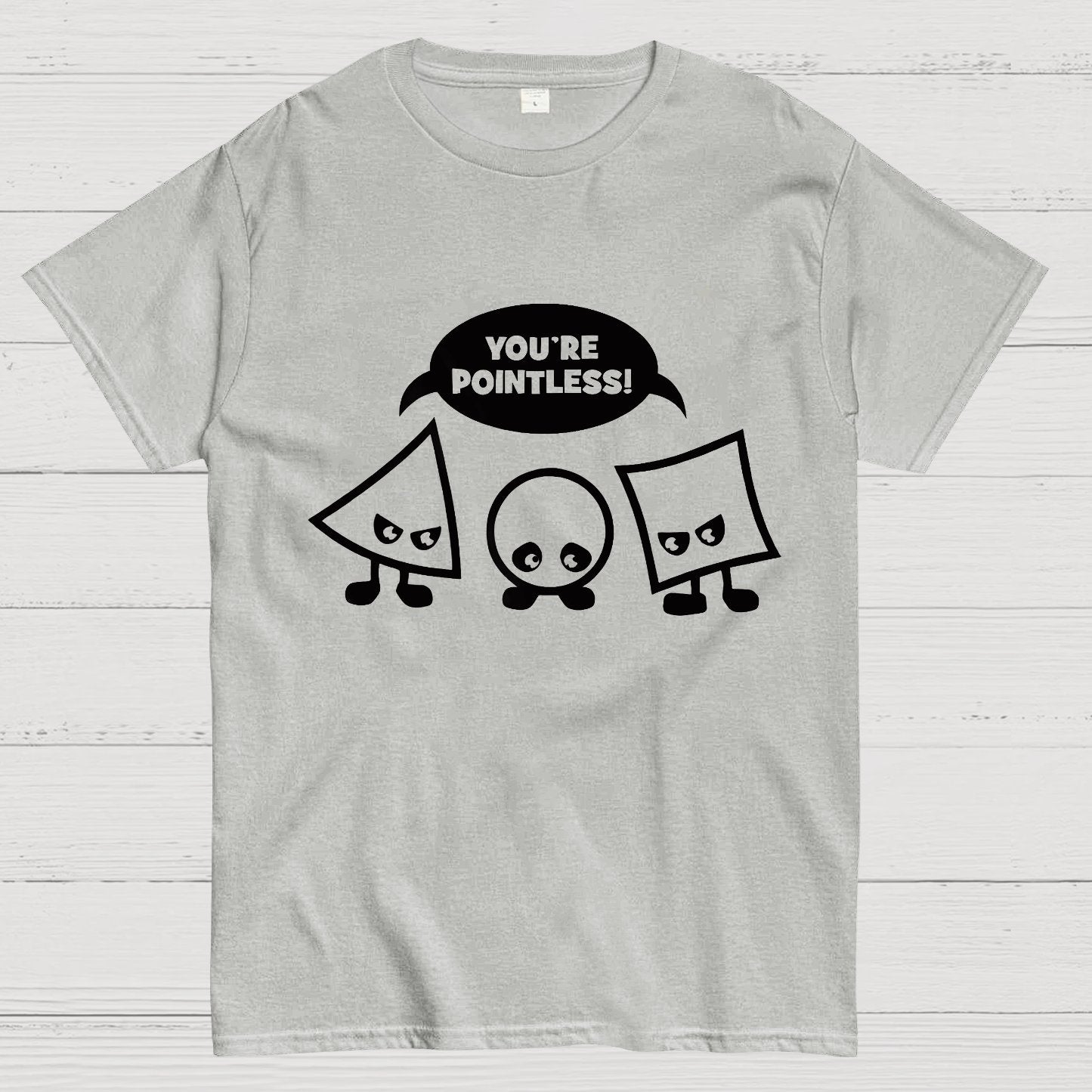 Geek Math Science School Nerd You're Pointless Geeky T-Shirt
