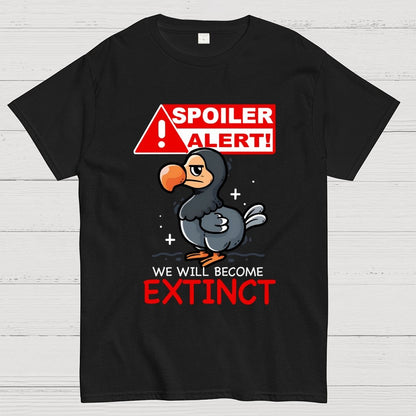 Spoiler Alert! We will become... Geek T-Shirt