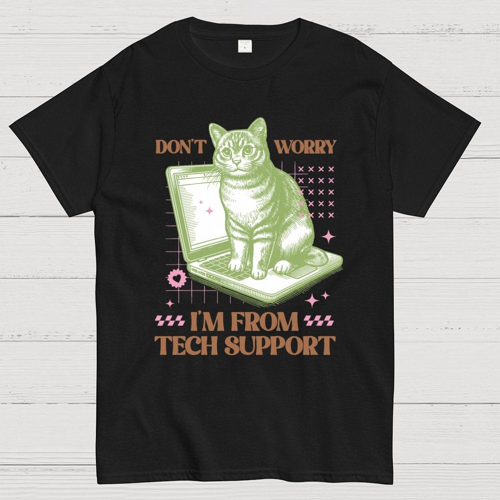 Don't Worry I'm From Tech Support Cat Geek T-Shirt