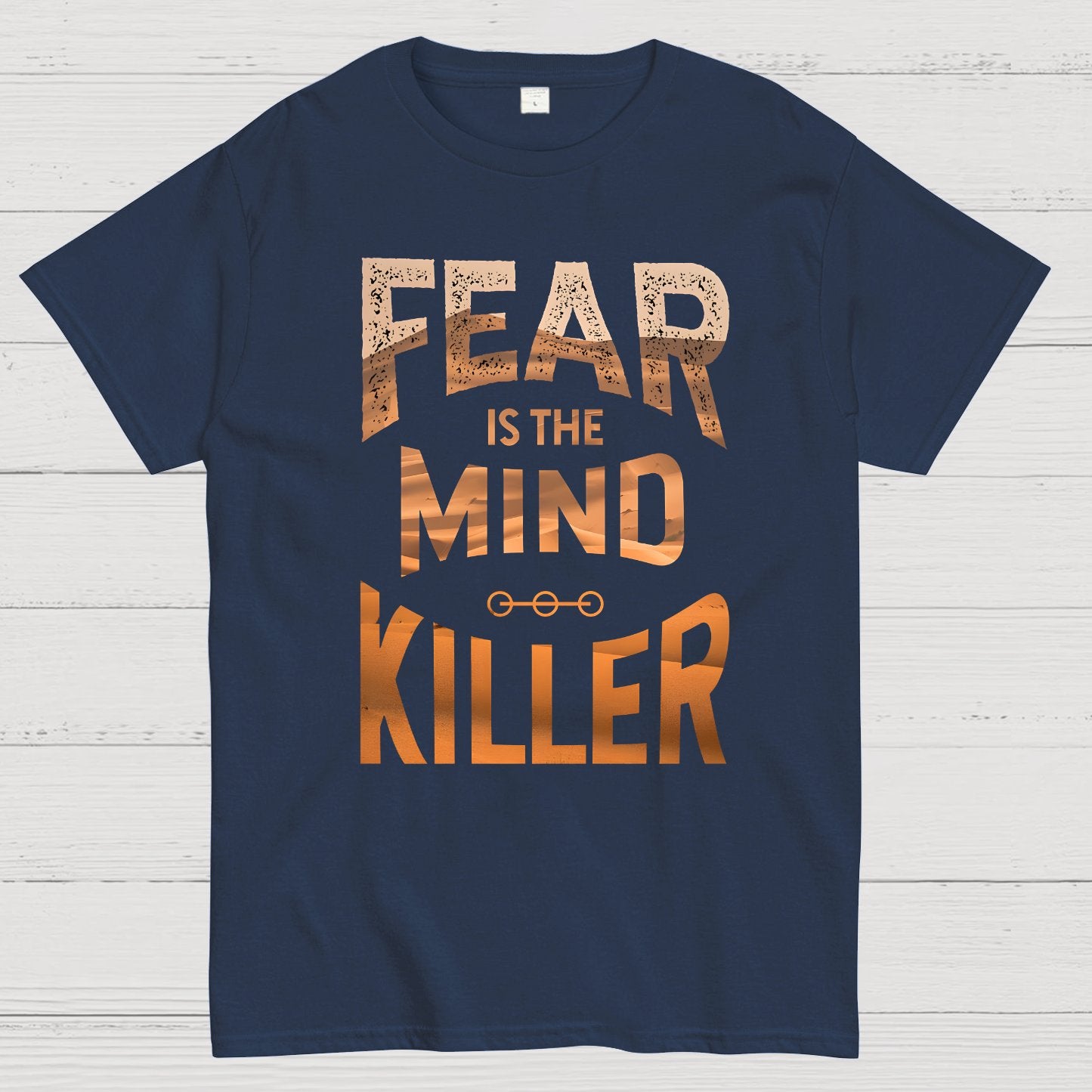 Fear is the mind-killer Geek T-Shirt