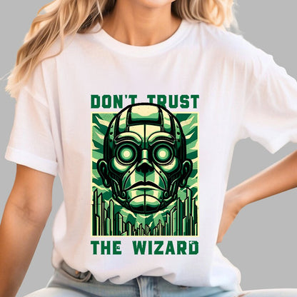 Don't Trust The Wizard Lies - Emerald Witch Gift Geek T-Shirt