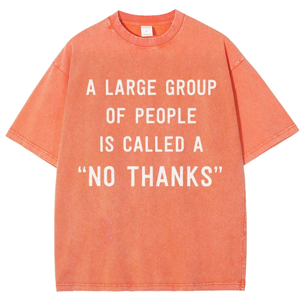 No Thanks To Large Group People Vintage Distressed T-shirt