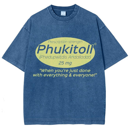 Prescription Strength Phukitoll Vintage Distressed T-shirt
