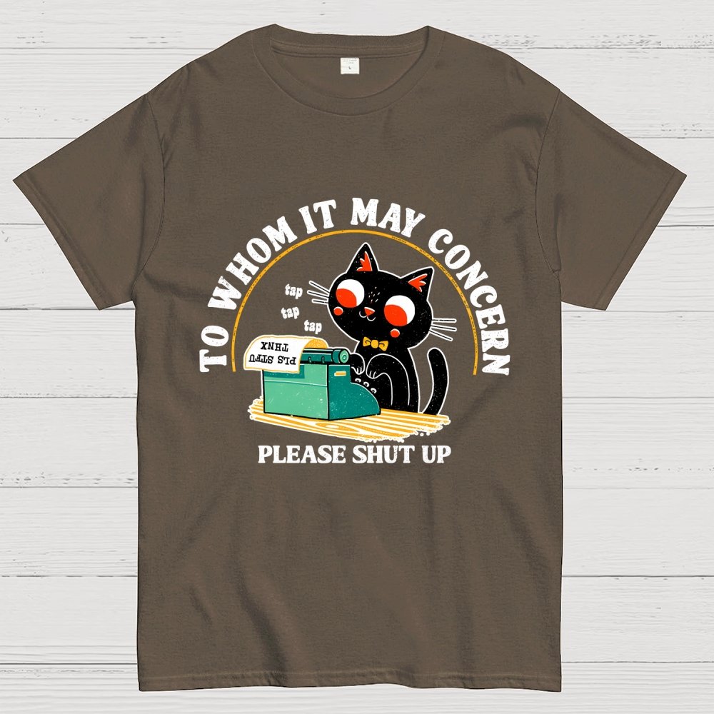 To Whom It May Concern Unisex Geek T-Shirt