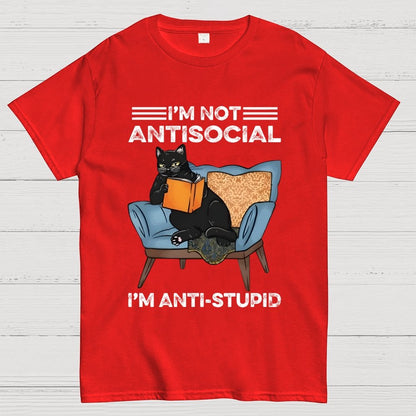 I’m not antisocial I’m antistupid Geek T-Shirt