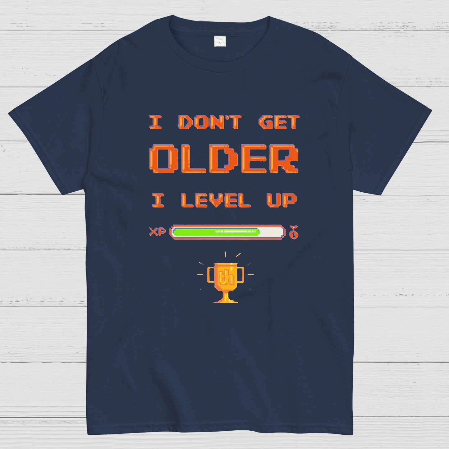 I DON'T GET OLDER I LEVEL UP Geeky T-Shirt