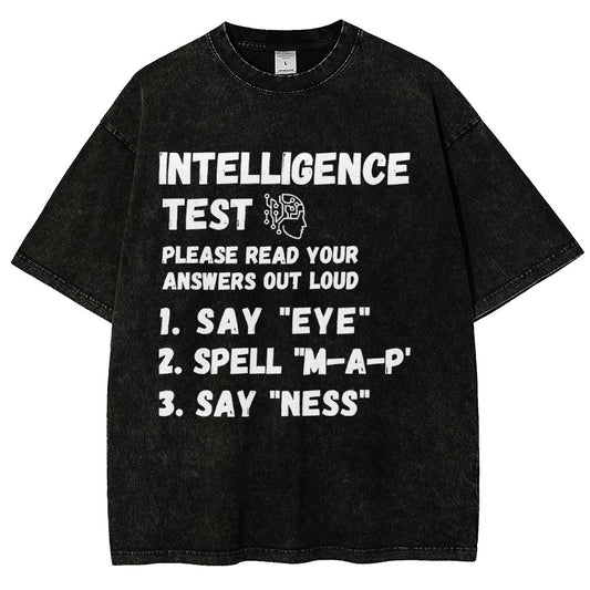 Intelligence Test Say Eye M A P Ness Vintage Distressed T-shirt