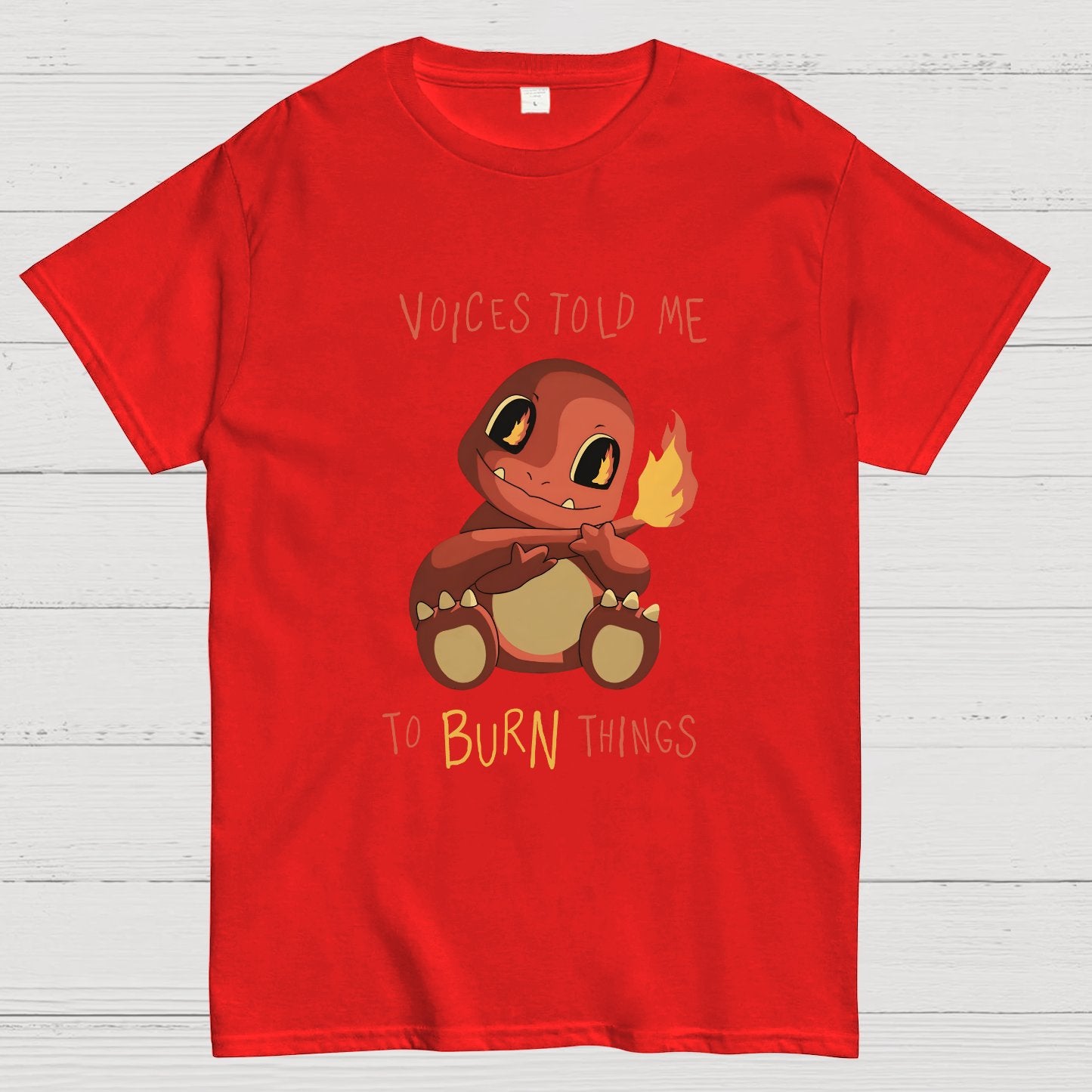 Voices Told me to Burn Things Geeky T-Shirt