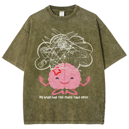 I Have Too Many Tabs Open... In My Brain. Vintage Distressed T-shirt