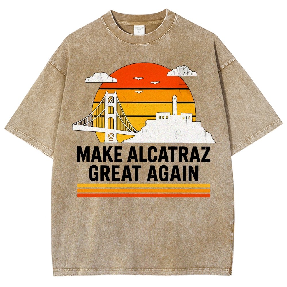 Make Alcatraz Great Again Satire Vintage Distressed T-shirt