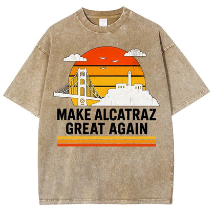 Make Alcatraz Great Again Satire Vintage Distressed T-shirt