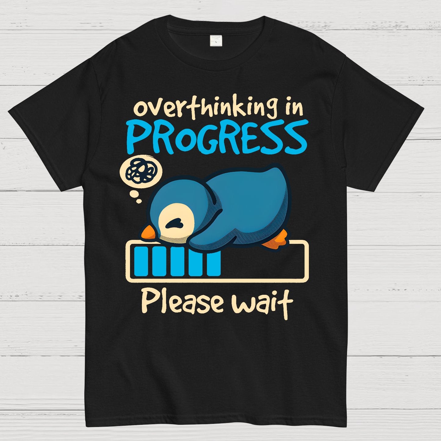 Penguin Overthinking In Progress Geek T-Shirt
