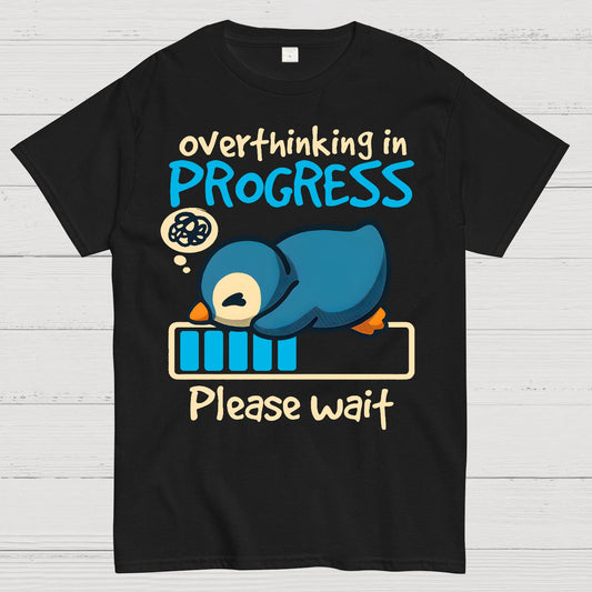 Penguin Overthinking In Progress Geek T-Shirt