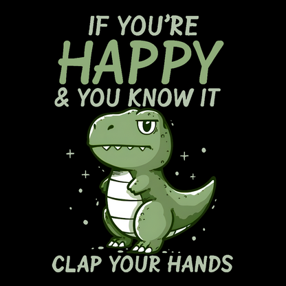 If you are happy, clap your Geek T-Shirt