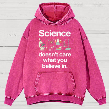 Science Doesn't Care What You Believe In Vintage Distressed Hoodie