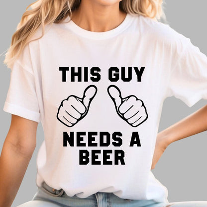 This Guy Needs A Beer Geek T-Shirt